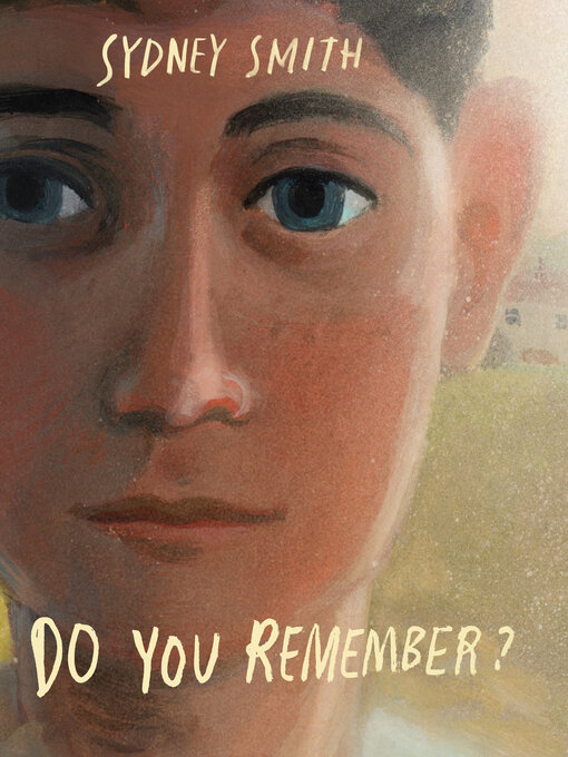 Title details for Do You Remember? by Sydney Smith - Available